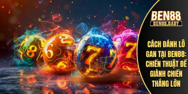 Cách Đánh Lô Gan